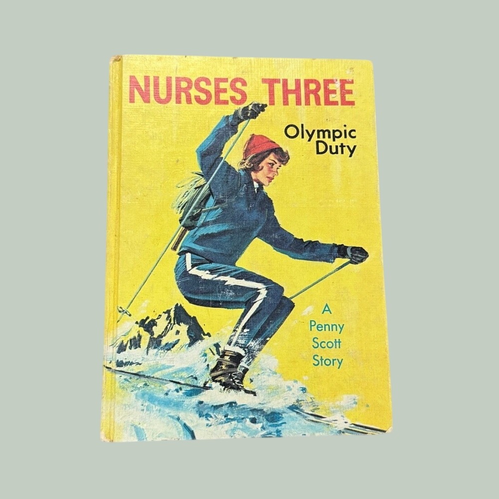 Nurses Three Olympic Duty Jean Kirby 1965 Hardcover Whitman Penny Scott Vintage